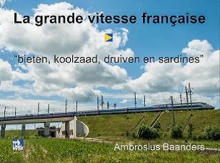 La grande vitesse Fran&ccedil;aise