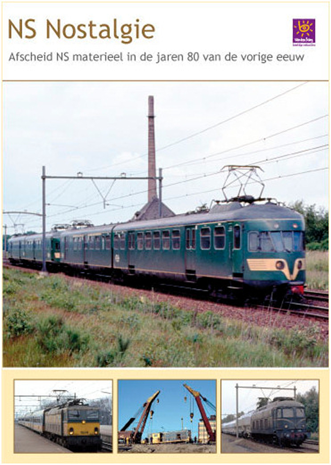 NS door de jaren heen en Stoom in Engeland