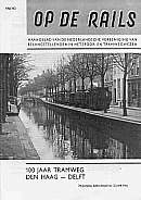 Op de Rails – 1966 – Nr. 6 (Haagse Tram) 100 jaar tramweg Den Haag – Delft
