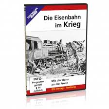 Die Eisenbahn im Krieg