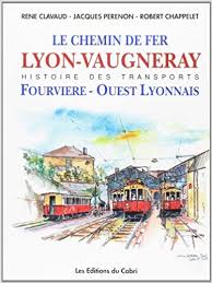 Le Chemin de Fer de Lyon à Vaugneray