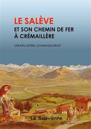 Le Saleve et son chemin de fer a cremaillere