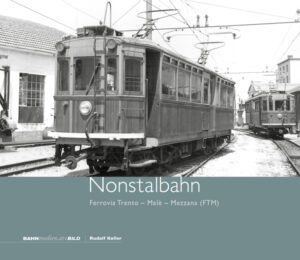 B26 Nonstalbahn - Ferrovia Trento - Malè - Mezzana