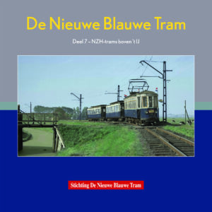 De Nieuwe Blauwe Tram, deel 7 - NZH-trams boven 't IJ