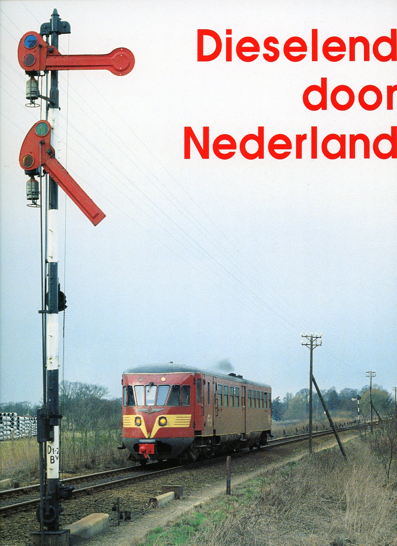 Dieselend door Nederland, 3e gew. druk