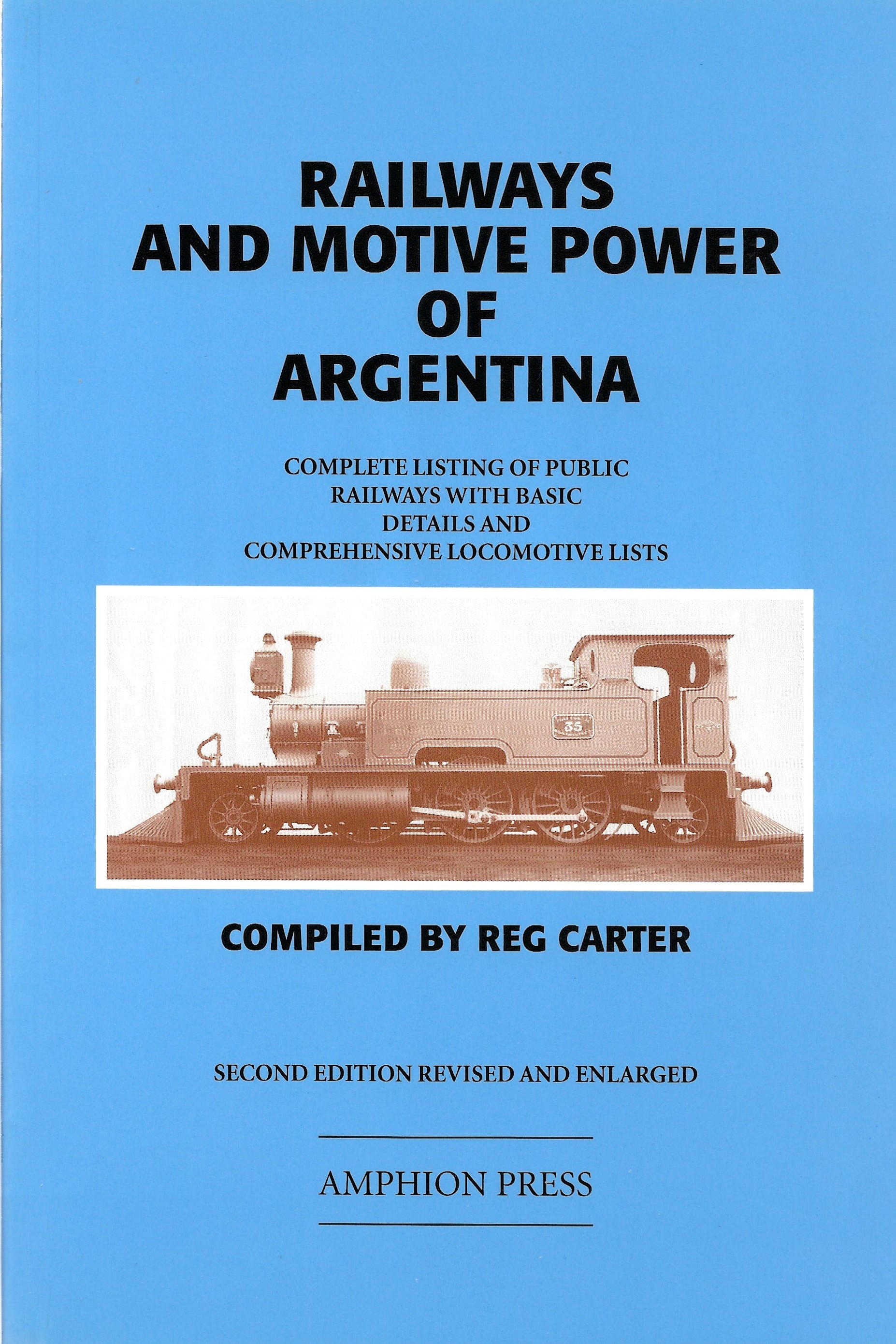 Railways and Motive Power of Argentina
