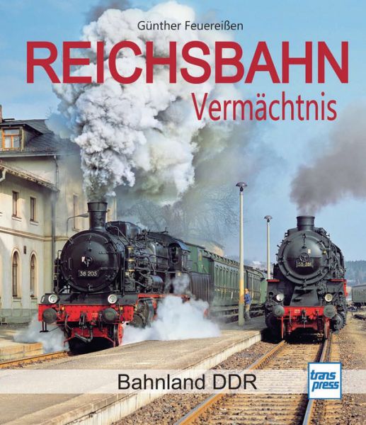 Reichsbahn Vermächtnis - Bahnland DDR