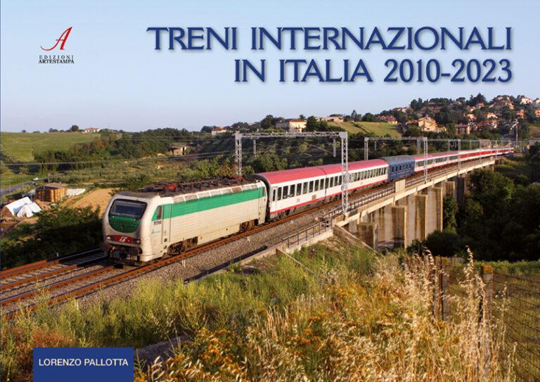 Treni Internazionali in Italia 2010-2023